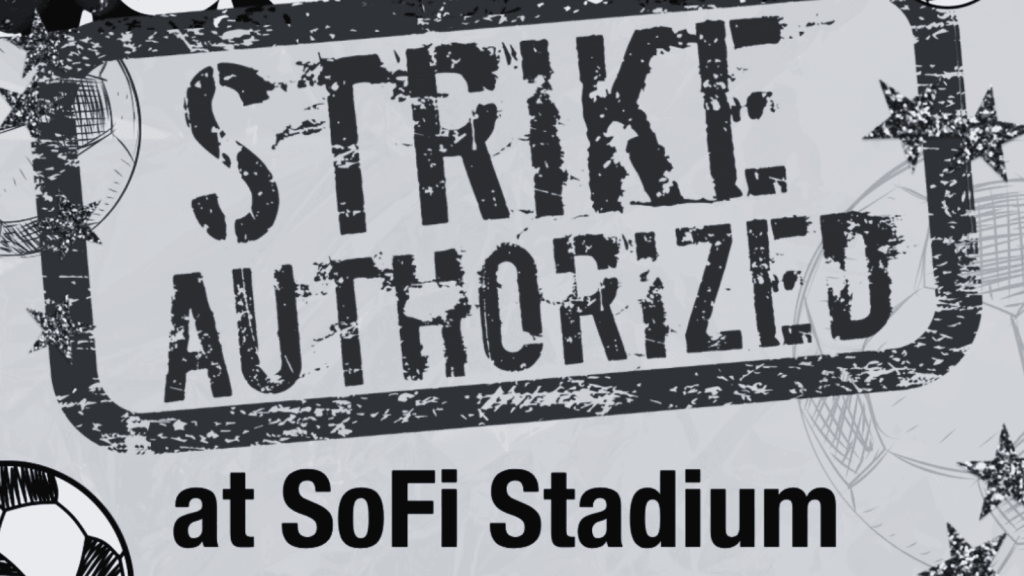 What a SoFi Stadium Strike Could Cost FIFA at the 2026 World Cup